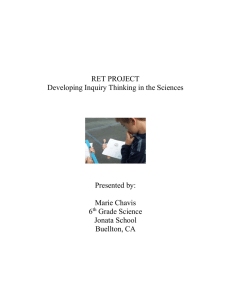 RET PROJECT Developing Inquiry Thinking in the Sciences  Presented by: