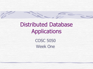 Distributed Database Applications COSC 5050 Week One