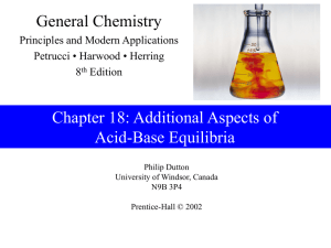 General Chemistry Chapter 18: Additional Aspects of Acid-Base Equilibria Principles and Modern Applications