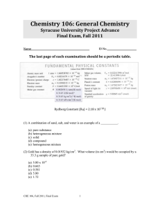 Chemistry 106: General Chemistry Syracuse University Project Advance Final Exam, Fall 2011