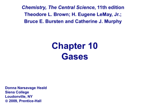 Chapter 10 Gases Chemistry, The Central Science
