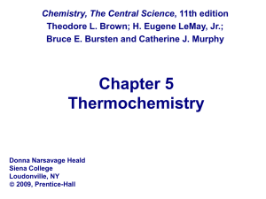 Chapter 5 Thermochemistry Chemistry, The Central Science
