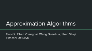 Approximation Algorithms Guo QI, Chen Zhenghai, Wang Guanhua, Shen Shiqi,