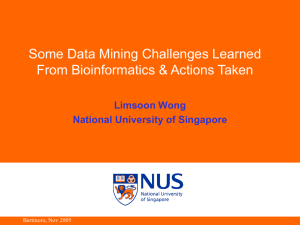 Some Data Mining Challenges Learned From Bioinformatics & Actions Taken