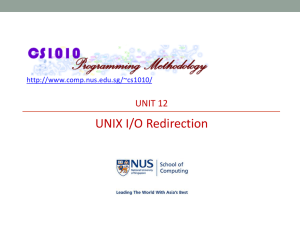 Unit 12: UNIX I/O Redirection
