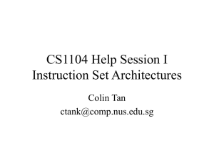 CS1104 Help Session I Instruction Set Architectures Colin Tan