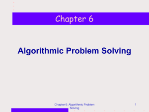Chapter 6 Algorithmic Problem Solving Chapter 6: Algorithmic Problem 1