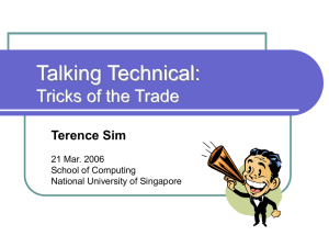 Talking Technical: Tricks of the Trade Terence Sim 21 Mar. 2006