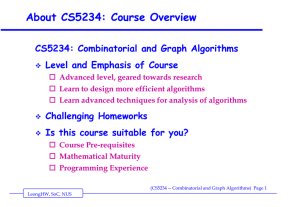 About CS5234: Course Overview CS5234: Combinatorial and Graph Algorithms