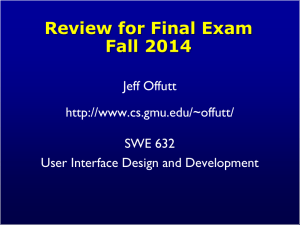 Review for Final Exam Fall 2014 Jeff Offutt