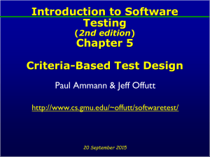 Introduction to Software Testing Chapter 5 Criteria-Based Test Design