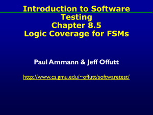 Introduction to Software Testing Chapter 8.5 Logic Coverage for FSMs