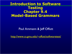 Introduction to Software Testing Chapter 9.4 Model-Based Grammars