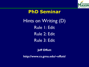 Hints on Writing (D) PhD Seminar Rule 1: Edit Rule 2: Edit