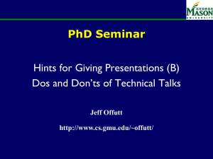 PhD Seminar Hints for Giving Presentations (B) Jeff Offutt