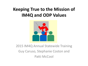 Keeping True to the Mission of IM4Q and ODP Values