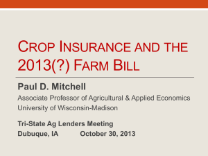 Crop Insurance and the 2013(?) Farm Bill (PowerPoint Oct 2013)