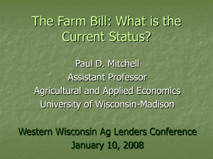 The Farm Bill: Current Status and New Revenue Support Programs (PowerPoint Jan 2008)