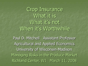 Managing Risk in the Produce Market: Where Crop Insurance Fits (Mar 2008)