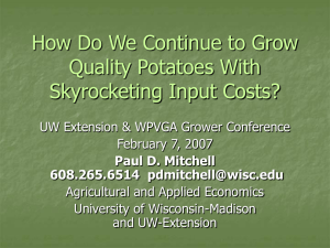 How to Continue to Grow Quality Potatoes with Skyrocketing Costs? (PowerPoint Feb 2007)