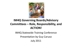 IM4Q Governing Boards/Advisory Committees – Role, Responsibility, and ACTION! IM4Q Statewide Training Conference