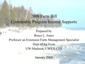 Overview of the 2008 Farm Bill's Income Support Programs For Crops