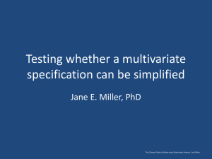 Testing whether a multivariate specification can be simplified Jane E. Miller, PhD