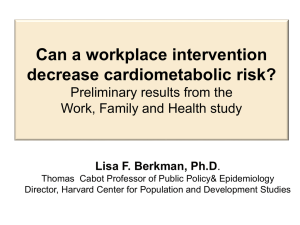 Berkman WFH workplace intervention decrease cardiometabolic risk UCSF october 2015_CA Final.pptx