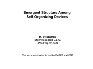 Emergent Structure Among Self-Organizing Devices M. Steenstrup Stow Research L.L.C.