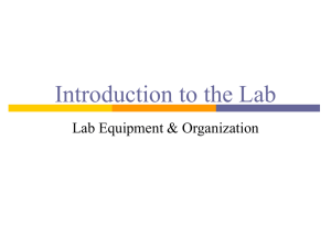 Introduction to the Lab Lab Equipment &amp; Organization