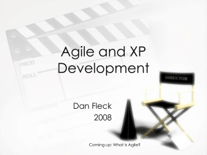 Agile and XP Development Dan Fleck 2008