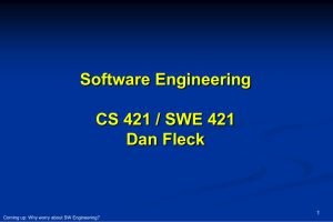 Software Engineering CS 421 / SWE 421 Dan Fleck 1