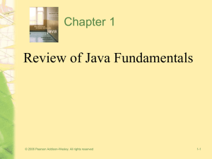 Review of Java Fundamentals Chapter 1 1-1