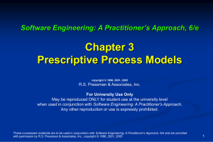 Chapter 3 Prescriptive Process Models Software Engineering: A Practitioner’s Approach, 6/e
