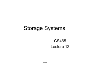 Storage Systems CS465 Lecture 12