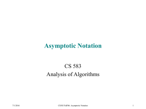 Asymptotic Notation CS 583 Analysis of Algorithms 7/1/2016