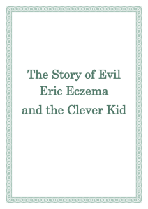 The Story of Evil Eric Eczema and the Clever Kid