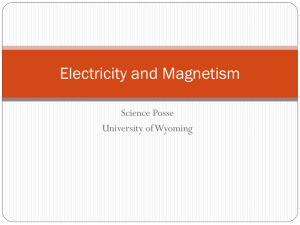 Electricity and Magnetism Science Posse University of Wyoming