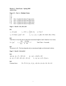 Physics I – Final Exam – Spring 2003 Answer Key