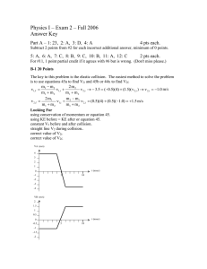 Physics I – Exam 2 – Fall 2006 Answer Key
