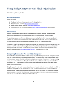 Using BridgeComposer with PlayBridge Dealer4 Required Software