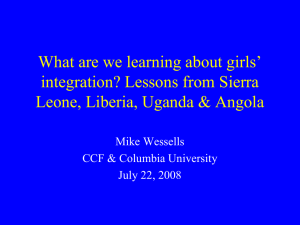 What are we learning about girls' integration? Lessons from Sierra Leone, Liberia, Uganda Angola