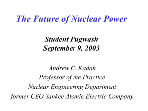 The Future of Nuclear Power Student Pugwash September 9, 2003