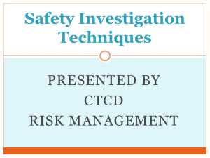 Safety Investigation Techniques PRESENTED BY CTCD