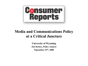 Media and Communications Policy at a Critical Juncture University of Wyoming