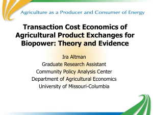 Transaction Cost Economics of Agriculture Product Exchanges for Biopower: Theory and Evidence
