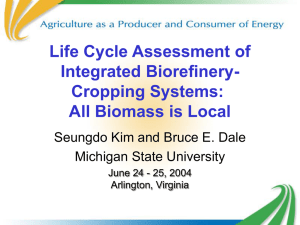 Life Cycle Assessment of Integrated Biorefinery-Cropping Systems: All Biomass is Local
