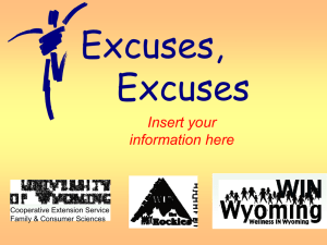 Excuses, Excuses Insert your information here