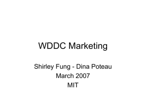 WDDC Marketing Shirley Fung - Dina Poteau March 2007 MIT