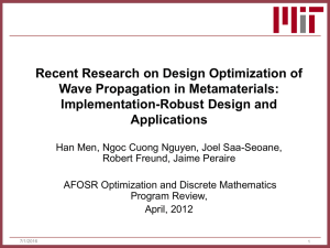 “Recent Research on Design Optimization of Wave Propagation in Metamaterials: Fabrication-Robust Design, and Binary Optimization with Reduced Basis,”